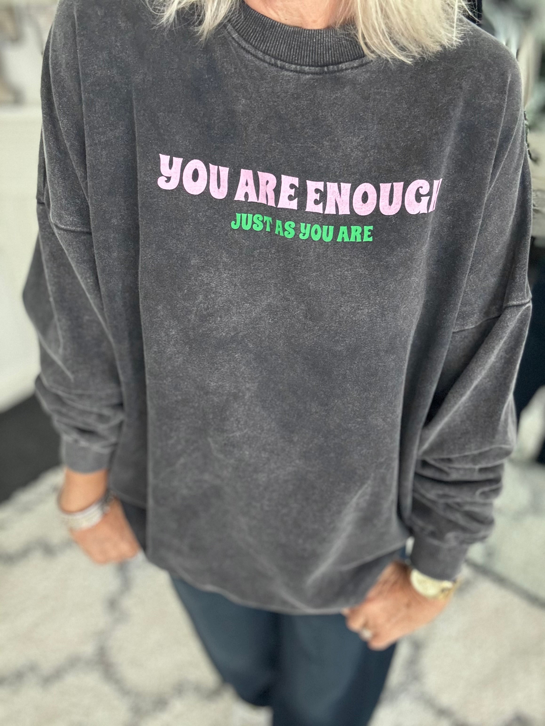 You are Enough Boyfriend Sweatshirt in Charcoal
